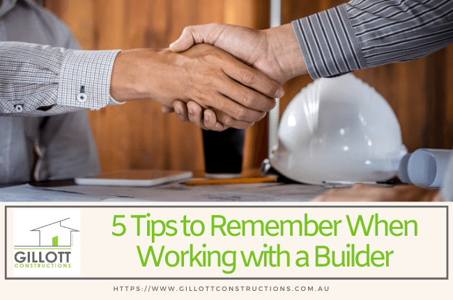5 Tips to Remember When Working with a Builder