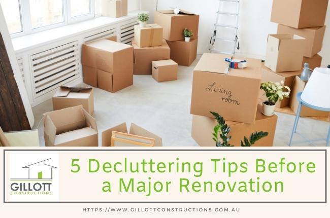 5 Decluttering Tips Before a Major Renovation
