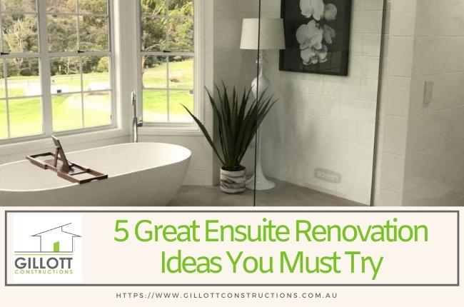 5 Great Ensuite Renovation Ideas You Must Try
